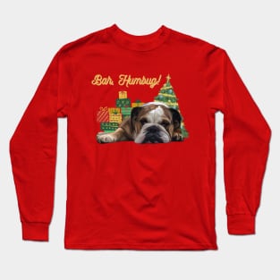 Bah, Humbug! Christmas English Bulldog Long Sleeve T-Shirt